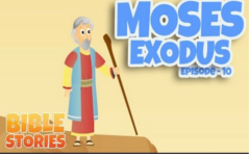10 - Moses and the Exodus