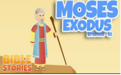 10 - Moses and the Exodus