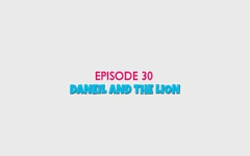 30 - Daniel and the Lion