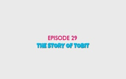 28 - The Story of Tobit