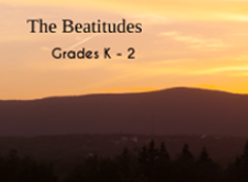 The Beatitudes Grades K-2