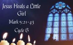 Jesus Heals a Little Girl