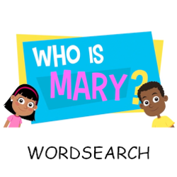 Who is Mary? - Wordsearch