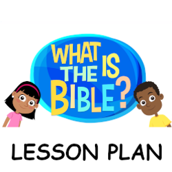 What is the Bible? - Lesson Plan