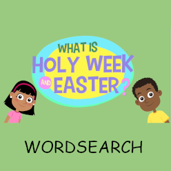 What is Holy Week and Easter? - Wordsearch
