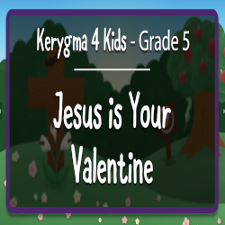 Kerygma 4 Kids - Grade 5, Pt. 2