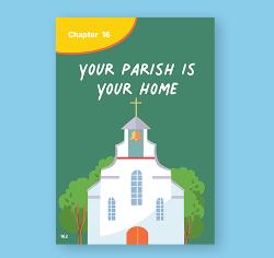 Ch. 16 Lesson Plan - Your Parish is Your Home