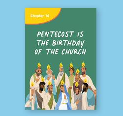Ch. 14 Lesson Plan - Pentecost is the Birthday of the Church