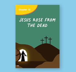 Ch. 13 Lesson Plan - Jesus Rose from the Dead