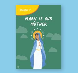 Ch. 07 Lesson Plan - Mary is Our Mother