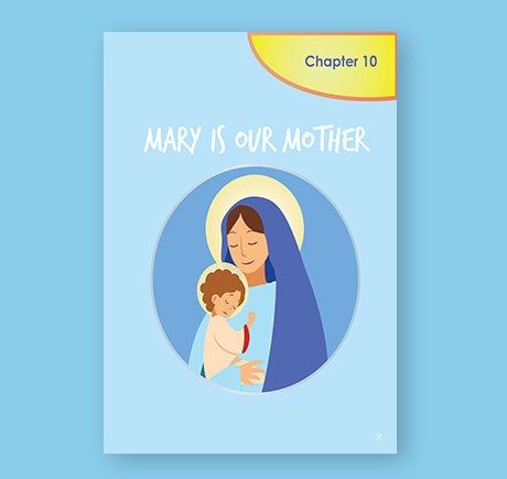 First Communion - Chapter 10 -  Mary is Our Mother