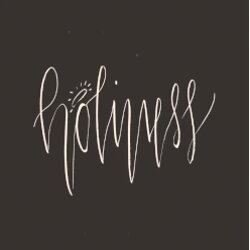 Lesson 50 - Beginning of Holiness