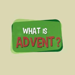 Lesson 35 - What is Advent